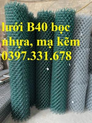 Lưới B40 mạ kẽm, Lưới B40 thép đen, Lưới B40 bọc nhựa 3ly, 4ly, hàng mạ hàng sẵn kho