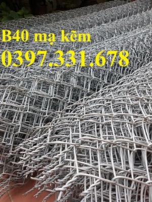 Lưới B40 mạ kẽm, Lưới B40 thép đen, Lưới B40 bọc nhựa 3ly, 4ly, hàng mạ hàng sẵn kho