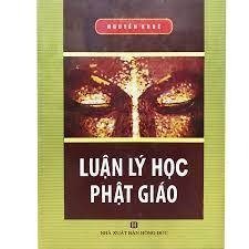 Luận lý học Phật giáo - Luận lý học Phật giáo