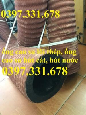 Ống cao su hút cát, ống cao su hút sạn D500, D300, D250, D220, D200.. hàng săn kho giá rẻ