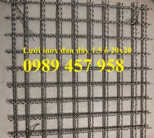LƯỚI INOX SUS316, INOX SUS304, LƯỚI ĐAN INOX304 dây 1ly, 2ly ô 15*15, 20*20, 40*40