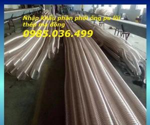 Nhập khẩu và phân phối ống pu lõi thép mạ đồng phi 100