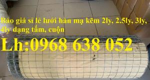 Sản xuất lưới thép hàn mạ kẽm dây 2ly, 2.5ly, 3ly, 4ly ô lưới 25x25, 35x35, 50x50, 100x100 giao hàng nhanh