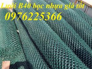 Lưới B40 bọc nhựa khổ 1m5 ,2m