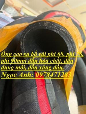 Tổng kho ống cao su bố vải phi 50, phi 60, phi 76, phi 90, phi 100 dẫn nước, xăng dầu, hóa chất, dung môi toàn quốc.