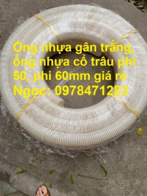 2023-05-26 14:43:34  4  Ống gân nhựa trắng phi 34, phi 40, phi 50, phi 60, phi 76 giá rẻ. 65,000