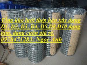 Bạn đang tìm lưới thép hàn mạ kẽm D2,D3,D4,D5 nhận sản xuất theo yêu cầu giá rẻ nhất.