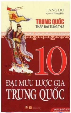 10 Đại Mưu Lược Gia Trung Quốc