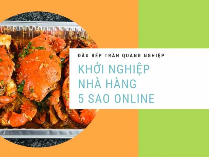 Câu chuyện thành công: Ẩm thực MKnow - Đầu bếp của nhà hàng 5 sao khởi nghiệp ở tuổi 49