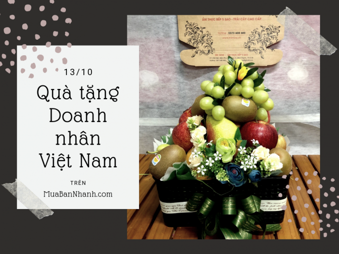 Quà tặng ngày doanh nhân Việt Nam 13/10 - Hamper trái cây, giỏ trái cây làm quà tặng sếp, đối tác, khách hàng, hội doanh nhân trẻ TPHCM