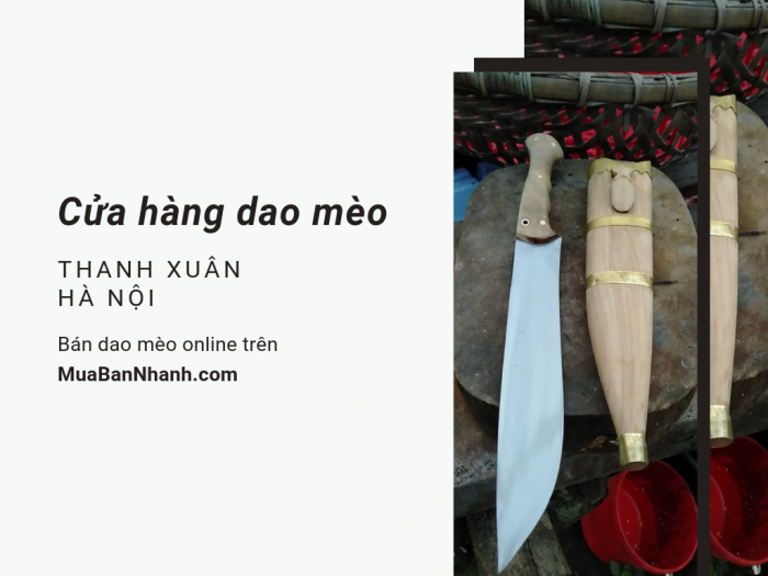 Cửa hàng dao Phúc Sen tại Thanh Xuân, Hà Nội bán dao mèo