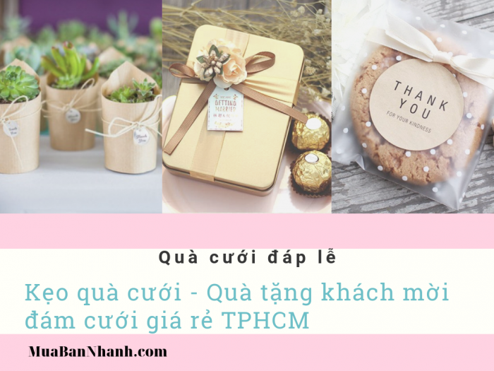 Mua quà tặng cho khách mời đám cưới ở đâu? Thank you for coming gilf wedding!