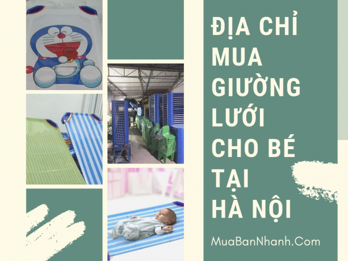 Địa chỉ mua giường lưới cho bé tại Hà Nội - Cộng đồng công ty cung cấp thiết bị trường học trên MuaBanNhanh