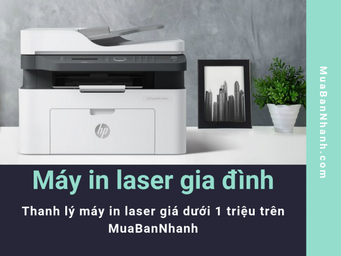 Thanh lý máy in laser giá dưới 1 triệu trên MuaBanNhanh - máy in laser gia đình