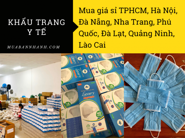 Mua khẩu trang y tế giá sỉ TPHCM, Hà Nội, Đà Nẵng, Nha Trang, Phú Quốc, Đà Lạt, Quảng Ninh, Lào Cai