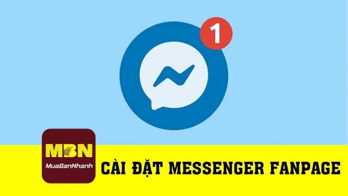 Hướng dẫn cài đặt messenger fanpage Facebook