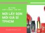 Xưởng chuyên sỉ son môi TPHCM - Nơi lấy son môi giá sỉ kinh doanh, làm quà tặng