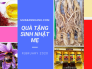 Những món quà tặng mẹ vào ngày sinh nhật 40 tuổi, 50 tuổi, 60 tuổi, 70 tuổi