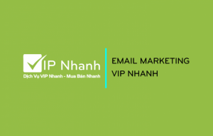 Giải Pháp Email Marketing Vip Nhanh