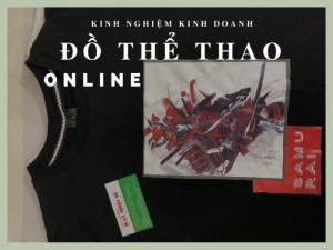 Kinh Nghiệm Kinh Doanh Đồ Thể Thao Online Hiệu Quả Tức Thì