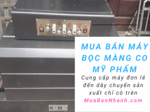 Mua bán máy bọc màng co mỹ phẩm - Cung cấp từ máy đơn lẻ đến dây chuyền sản xuất đáp ứng nhu cầu của doanh nghiệp