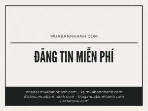 Đăng tin miễn phí Mua Bán Nhanh